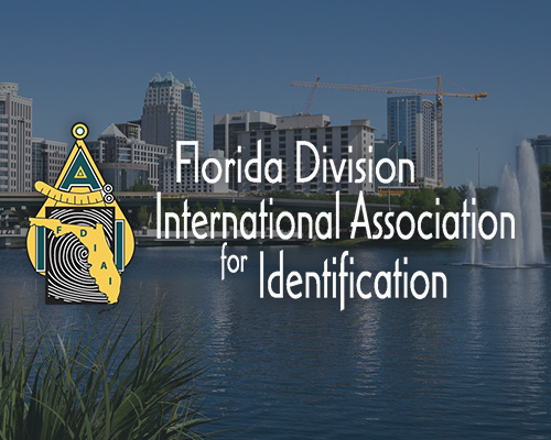 FDIAI 2023- Florida Division International
                                        Association for Identification Orlando, FL